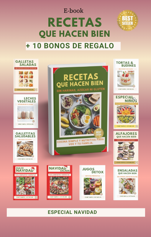 Recetas que Hacen Bien — Más de 300 recetas sin harinas, azúcar ni gluten